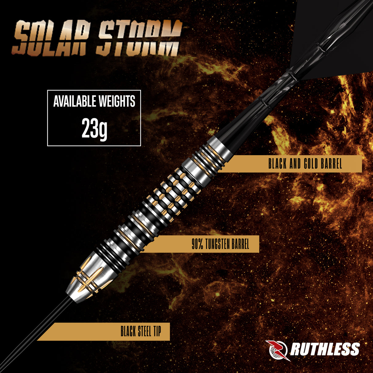 Ruthless Solar Storm Darts - 23g Steel Tip - 90% Tungsten